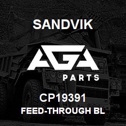 CP19391 Sandvik FEED-THROUGH BL | AGA Parts