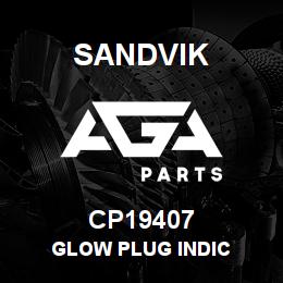 CP19407 Sandvik GLOW PLUG INDIC | AGA Parts