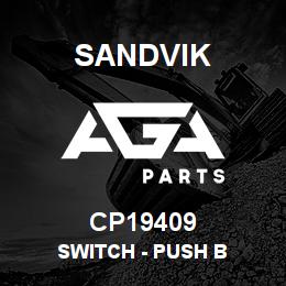 CP19409 Sandvik SWITCH - PUSH B | AGA Parts