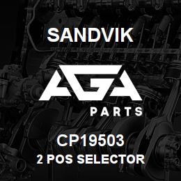 CP19503 Sandvik 2 POS SELECTOR | AGA Parts