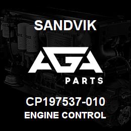 CP197537-010 Sandvik ENGINE CONTROL | AGA Parts