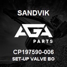 CP197590-006 Sandvik SET-UP VALVE BO | AGA Parts