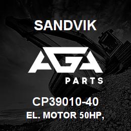CP39010-40 Sandvik EL. MOTOR 50HP, | AGA Parts