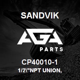 CP40010-1 Sandvik 1/2"NPT UNION, | AGA Parts