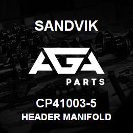 CP41003-5 Sandvik HEADER MANIFOLD | AGA Parts