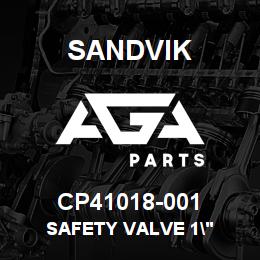 CP41018-001 Sandvik SAFETY VALVE 1" | AGA Parts