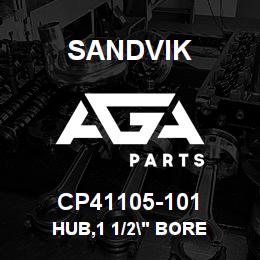 CP41105-101 Sandvik HUB,1 1/2" BORE | AGA Parts