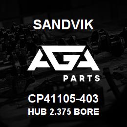 CP41105-403 Sandvik HUB 2.375 BORE | AGA Parts