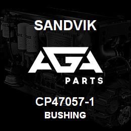 CP47057-1 Sandvik BUSHING | AGA Parts