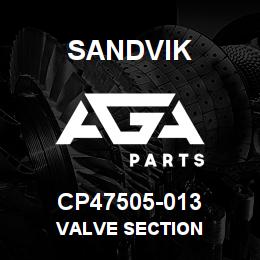 CP47505-013 Sandvik VALVE SECTION | AGA Parts