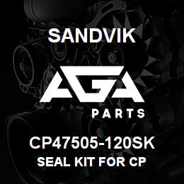 CP47505-120SK Sandvik SEAL KIT FOR CP | AGA Parts