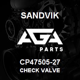 CP47505-27 Sandvik CHECK VALVE | AGA Parts