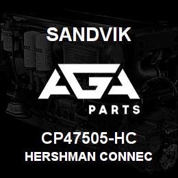 CP47505-HC Sandvik HERSHMAN CONNEC | AGA Parts