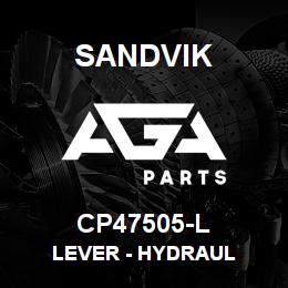 CP47505-L Sandvik LEVER - HYDRAUL | AGA Parts