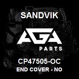 CP47505-OC Sandvik END COVER - NO | AGA Parts