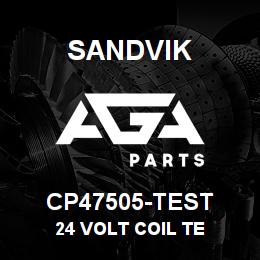 CP47505-TEST Sandvik 24 VOLT COIL TE | AGA Parts
