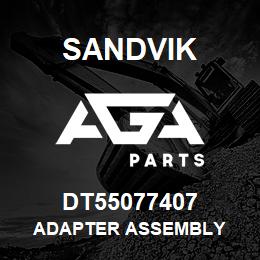 DT55077407 Sandvik ADAPTER ASSEMBLY | AGA Parts