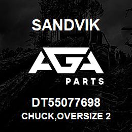 DT55077698 Sandvik CHUCK,OVERSIZE 2 | AGA Parts