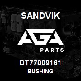 DT77009161 Sandvik BUSHING | AGA Parts