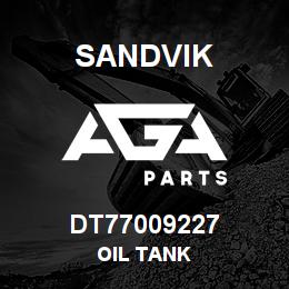 DT77009227 Sandvik OIL TANK | AGA Parts