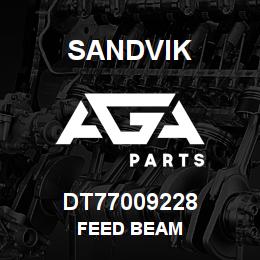 DT77009228 Sandvik FEED BEAM | AGA Parts
