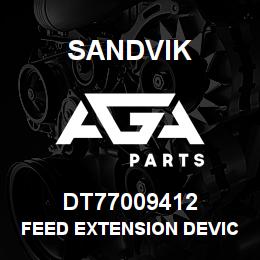 DT77009412 Sandvik FEED EXTENSION DEVICE | AGA Parts