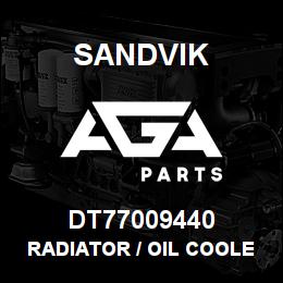 DT77009440 Sandvik RADIATOR / OIL COOLER | AGA Parts