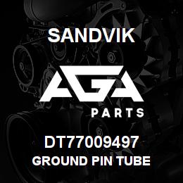 DT77009497 Sandvik GROUND PIN TUBE | AGA Parts