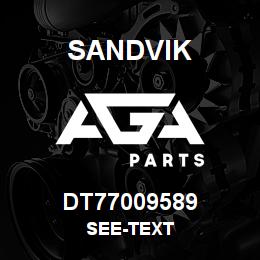 DT77009589 Sandvik SEE-TEXT | AGA Parts