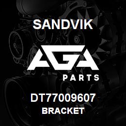 DT77009607 Sandvik BRACKET | AGA Parts