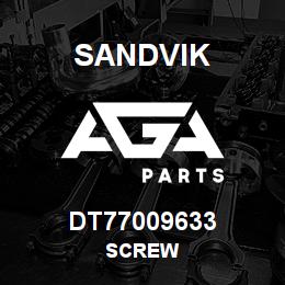 DT77009633 Sandvik SCREW | AGA Parts