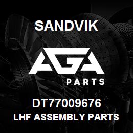 DT77009676 Sandvik LHF ASSEMBLY PARTS | AGA Parts