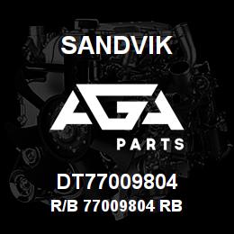 DT77009804 Sandvik R/B 77009804 RB | AGA Parts