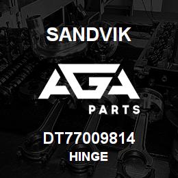 DT77009814 Sandvik HINGE | AGA Parts