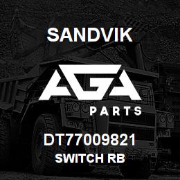 DT77009821 Sandvik SWITCH RB | AGA Parts