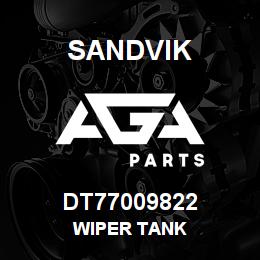 DT77009822 Sandvik WIPER TANK | AGA Parts
