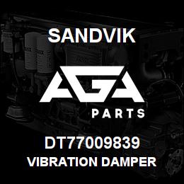 DT77009839 Sandvik VIBRATION DAMPER | AGA Parts