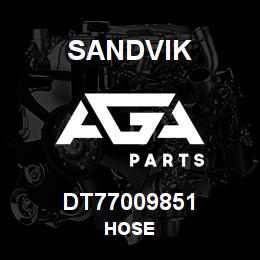 DT77009851 Sandvik HOSE | AGA Parts