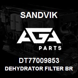 DT77009853 Sandvik DEHYDRATOR FILTER BRACKET | AGA Parts