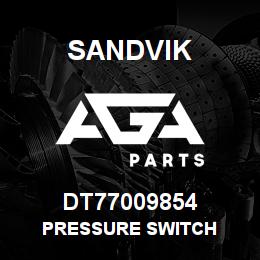 DT77009854 Sandvik PRESSURE SWITCH | AGA Parts