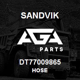 DT77009865 Sandvik HOSE | AGA Parts