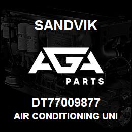 DT77009877 Sandvik AIR CONDITIONING UNIT | AGA Parts