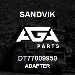 DT77009950 Sandvik ADAPTER | AGA Parts