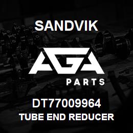 DT77009964 Sandvik TUBE END REDUCER | AGA Parts
