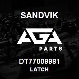 DT77009981 Sandvik LATCH | AGA Parts