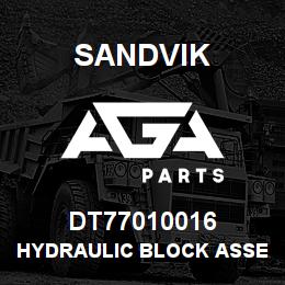 DT77010016 Sandvik HYDRAULIC BLOCK ASSEMBLY | AGA Parts