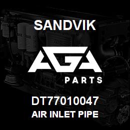 DT77010047 Sandvik AIR INLET PIPE | AGA Parts