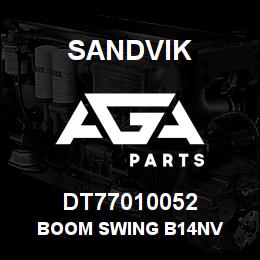 DT77010052 Sandvik BOOM SWING B14NV | AGA Parts