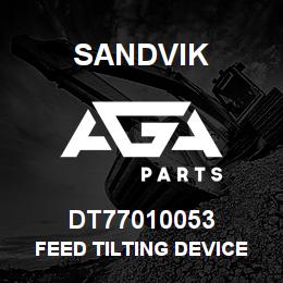 DT77010053 Sandvik FEED TILTING DEVICE B14NV | AGA Parts