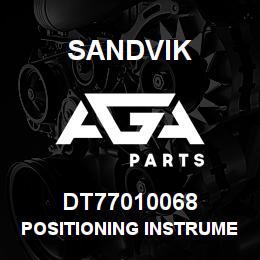 DT77010068 Sandvik POSITIONING INSTRUMENT | AGA Parts